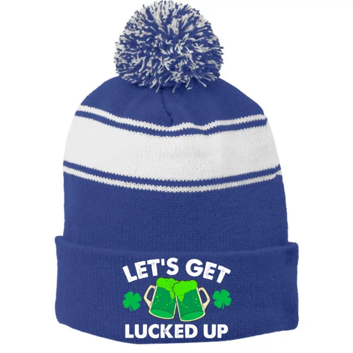 Lets Get Lucked Up Funny Irish St Patricks Day Green Beer Cute Gift Stripe Pom Pom Beanie