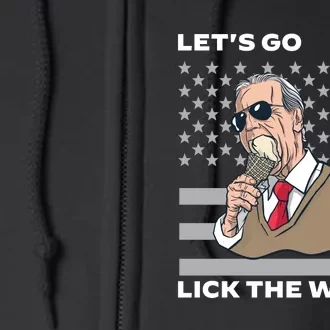 Lets Go Lick The World Joe Biden Ice Cream American Flag Full Zip Hoodie