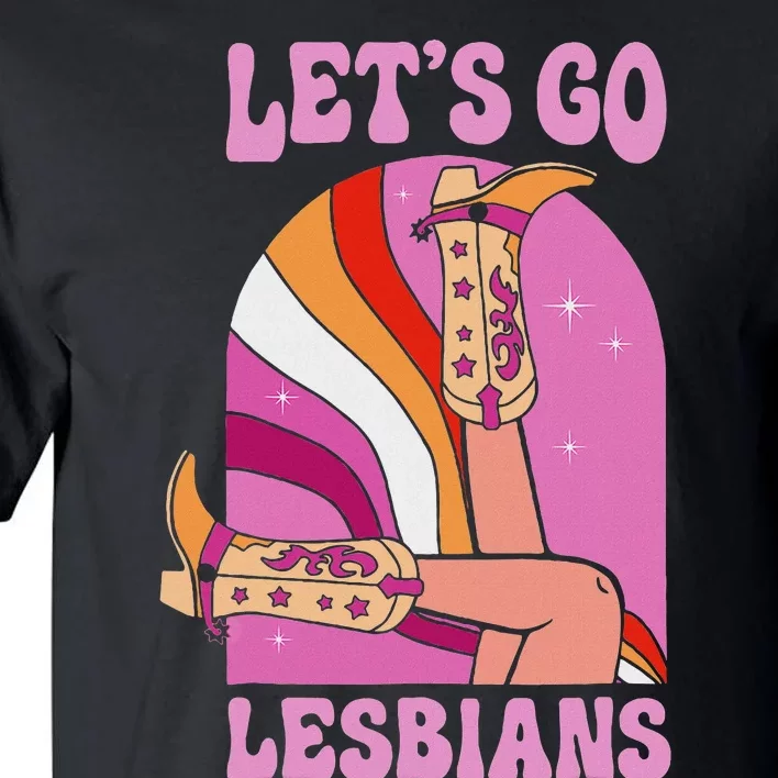 LetS Go Lesbians Lgbtq Lesbian Pride Month Cowgirl Tall T-Shirt