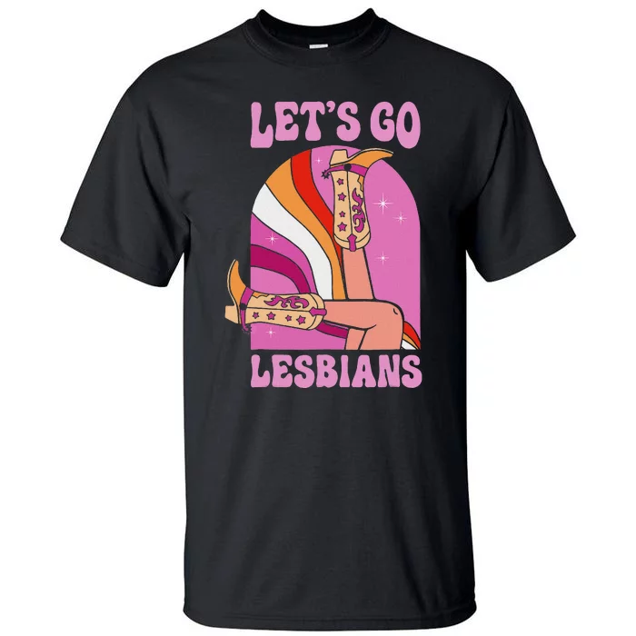 LetS Go Lesbians Lgbtq Lesbian Pride Month Cowgirl Tall T-Shirt