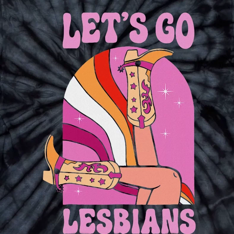 LetS Go Lesbians Lgbtq Lesbian Pride Month Cowgirl Tie-Dye T-Shirt