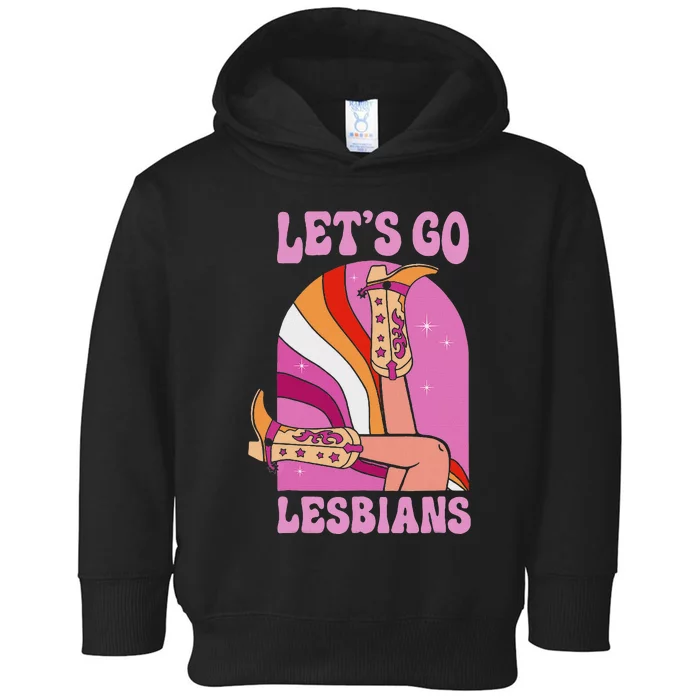 LetS Go Lesbians Lgbtq Lesbian Pride Month Cowgirl Toddler Hoodie