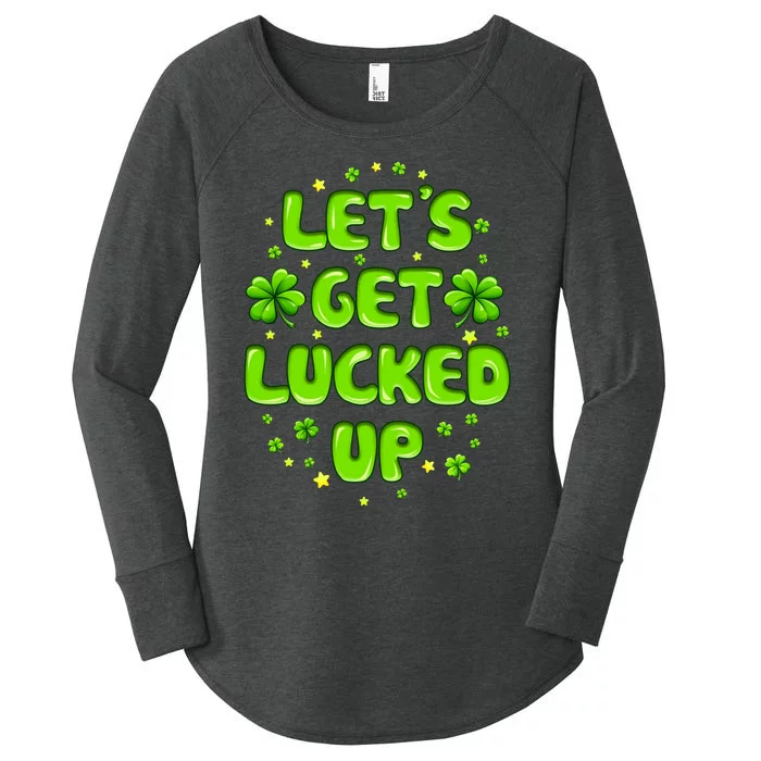 LetS Get Lucked Up St. PatrickS Day Women's Perfect Tri Tunic Long Sleeve Shirt