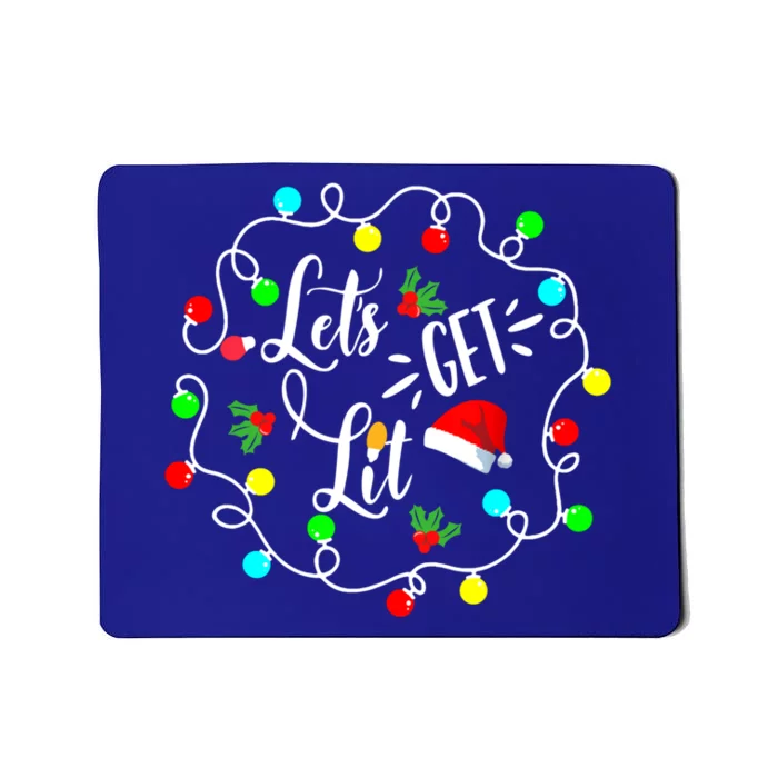 Let's Get Lit Funny Christmas Ing Lights Santa Matching Funny Gift Mousepad