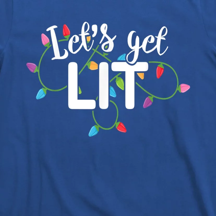 Lets Get Lit Funny Christmas Ing Xmas Lights Gift T-Shirt