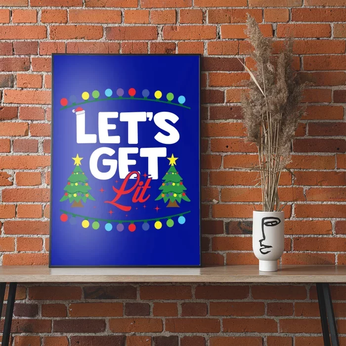 Lets Get Lit Funny Christmas Ing Xmas Tree Lover Gift Poster