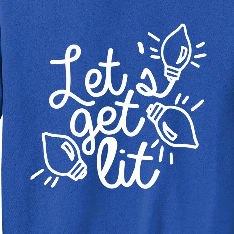 Let Get Lit Party Christmas Xmas Vibe Lit Af Ing Pun Great Gift Sweatshirt