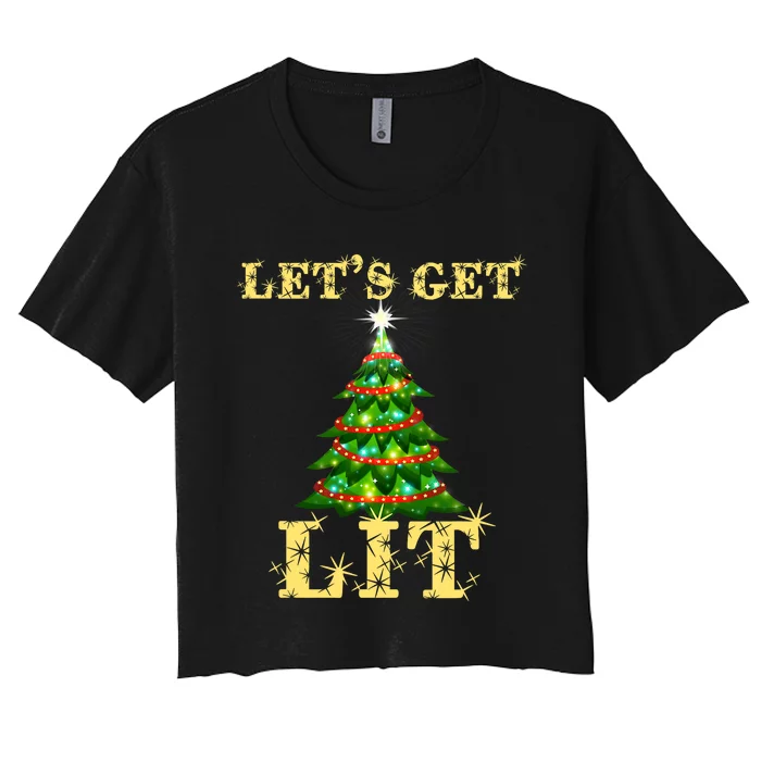 LetS Get Lit Drinking Funny Christmas Women's Crop Top Tee