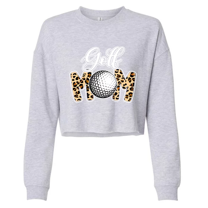 Leopard Golf Mom Life Game Day Mama Mothers Day Funny Gift Cropped Pullover Crew