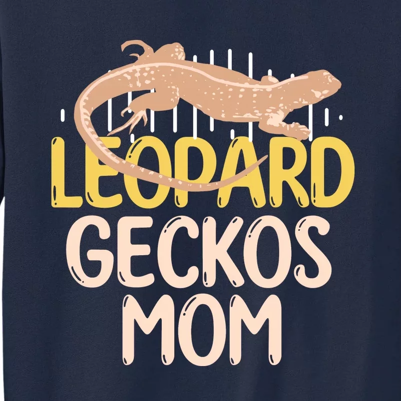 Leopard Gecko Mom Funny Bearded Dragon Mothers Day Tall Sweatshirt