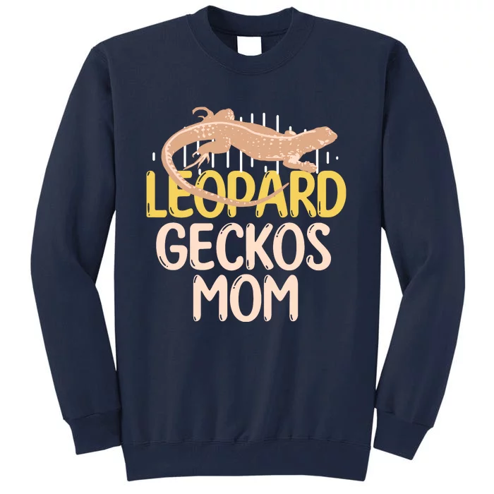 Leopard Gecko Mom Funny Bearded Dragon Mothers Day Tall Sweatshirt