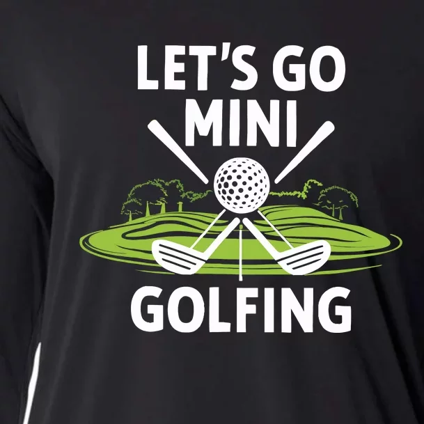 LetS Go Mini Golfing Cooling Performance Long Sleeve Crew