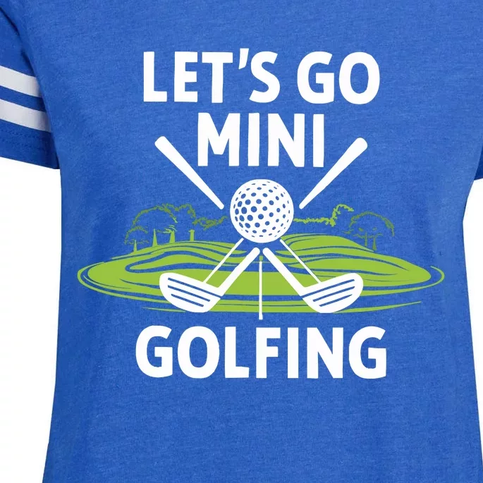 LetS Go Mini Golfing Enza Ladies Jersey Football T-Shirt