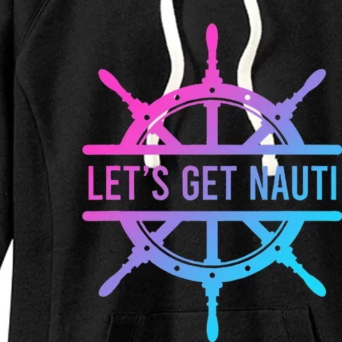 LetS Get Nauti Women's Fleece Hoodie