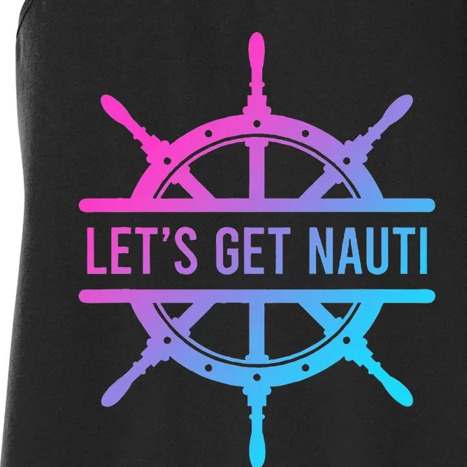 LetS Get Nauti Women's Racerback Tank