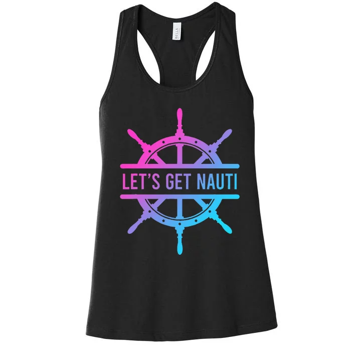 LetS Get Nauti Women's Racerback Tank