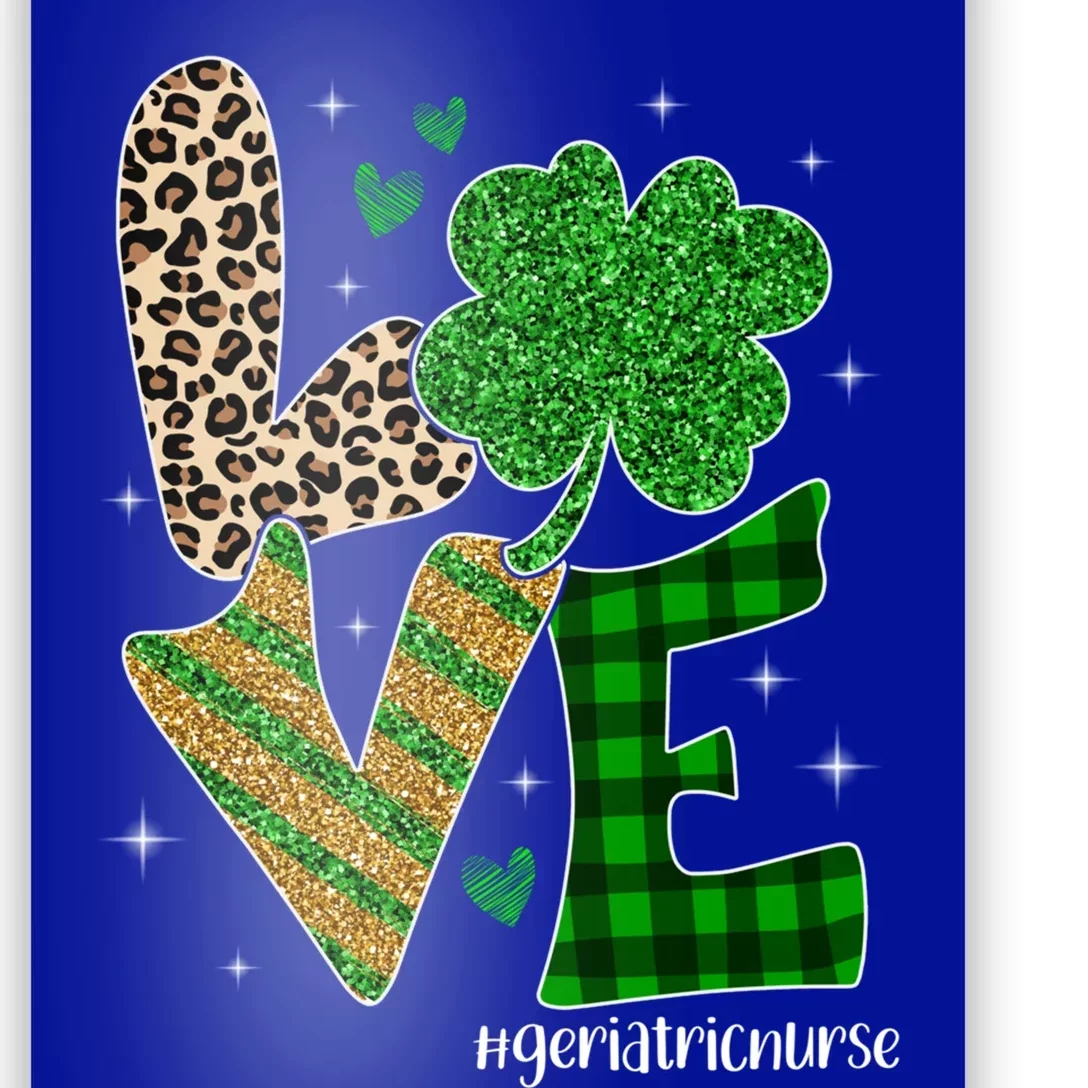 Love Geriatric Nurse Life Leopard Nurse St Patrick's Day Cute Gift Poster