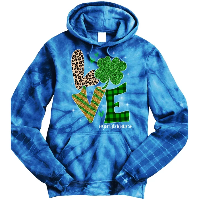 Love Geriatric Nurse Life Leopard Nurse St Patrick's Day Cute Gift Tie Dye Hoodie