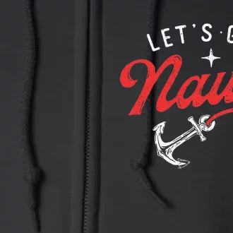 LetS Get Nauti Boating Boat Lover Anchor Captain Full Zip Hoodie