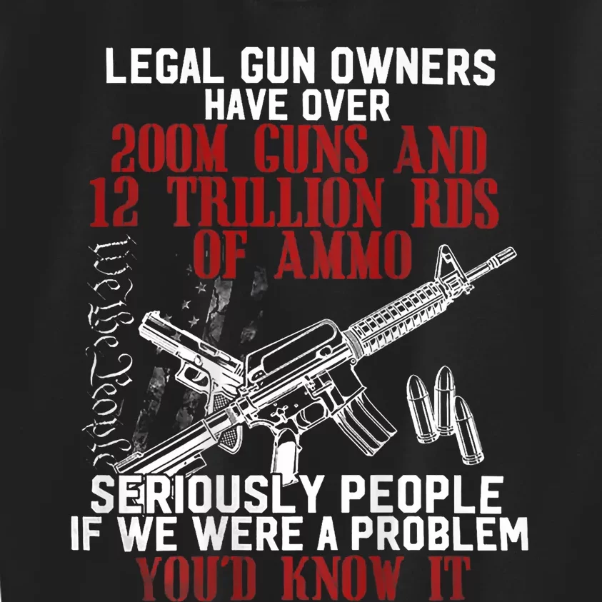 Legal Gun Owners Have Over 200m Guns Kids Sweatshirt