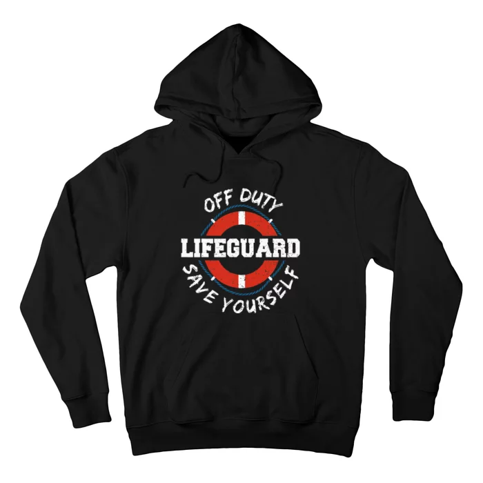 Life Guard Off Duty Lifeguard Save Your... Employee Sayings Hoodie