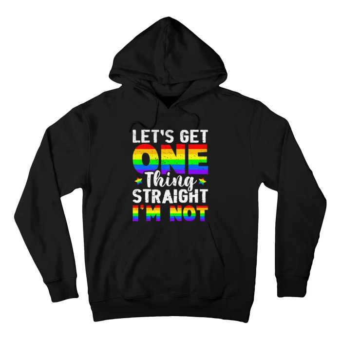 Lets Get One Thing Straight Im Not LGBT Rainbow Flag Gay Les Hoodie