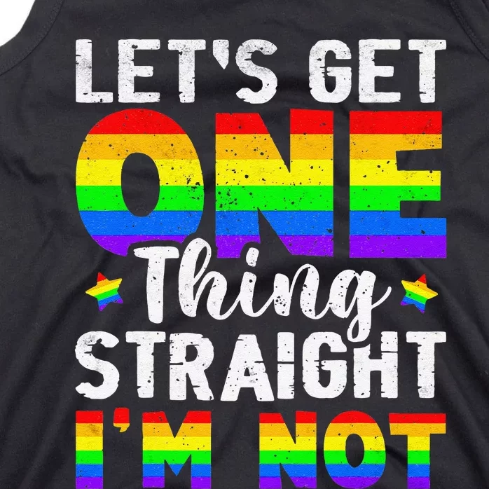 Lets Get One Thing Straight Im Not LGBT Rainbow Flag Gay Les Tank Top