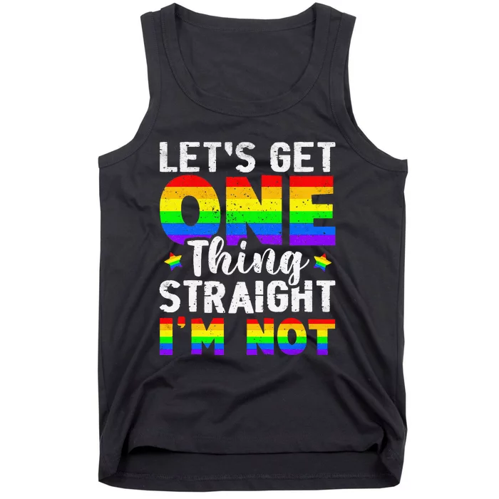 Lets Get One Thing Straight Im Not LGBT Rainbow Flag Gay Les Tank Top