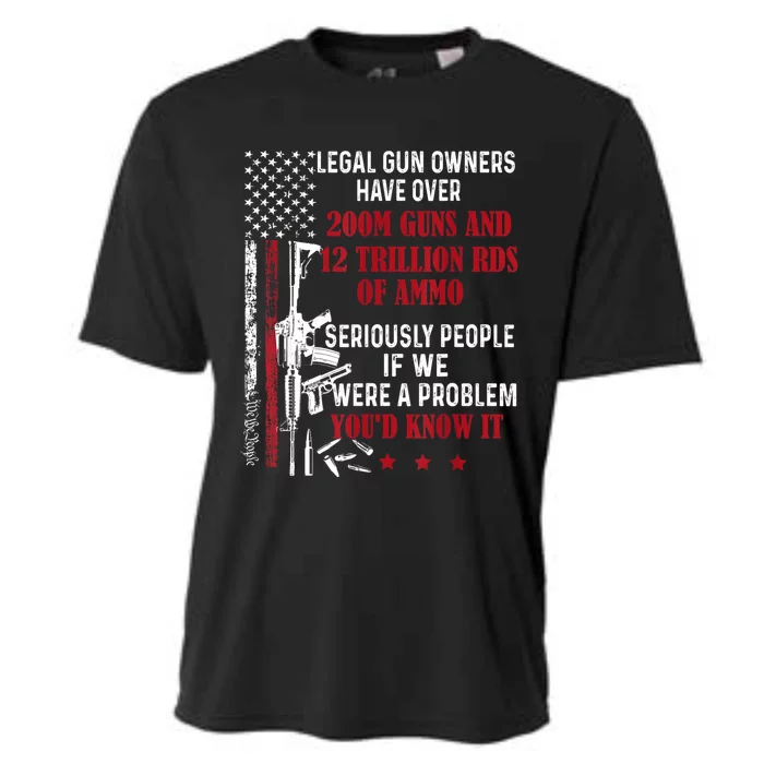 Legal Gun Owners Have Over 200m Guns And 12 Trillion Rds Cooling Performance Crew T-Shirt