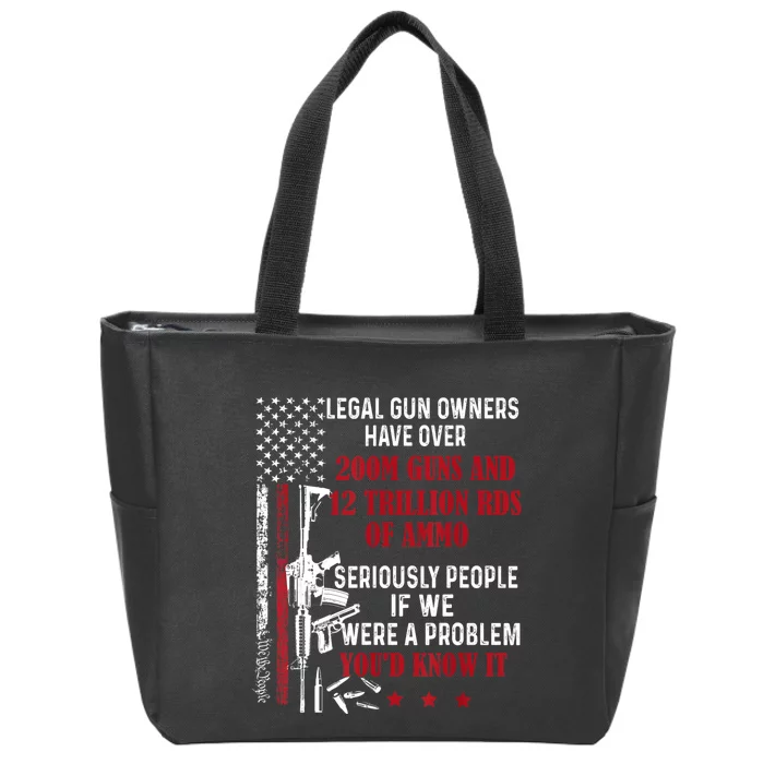 Legal Gun Owners Have Over 200m Guns And 12 Trillion Rds Zip Tote Bag