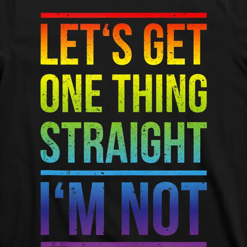 Lets Get One Thing Straight IM Not Lgbtq Rainbow Flag Tank Top T-Shirt