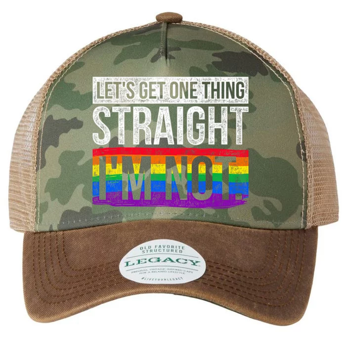 Lets Get One Thing Straight Im Not Lgbt Legacy Tie Dye Trucker Hat