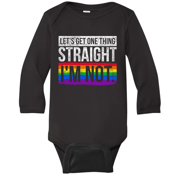 Lets Get One Thing Straight Im Not Lgbt Baby Long Sleeve Bodysuit