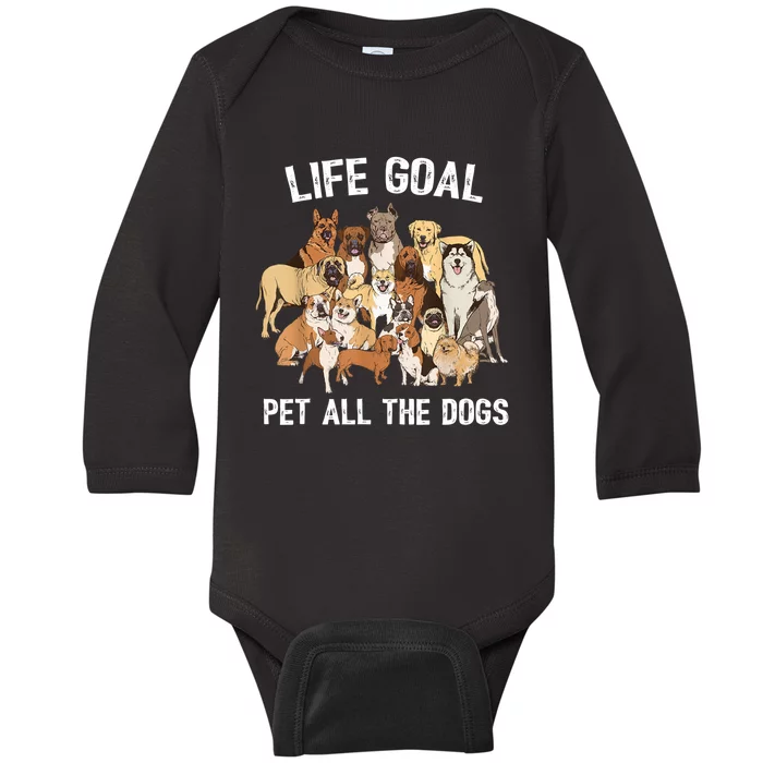 Life Goal Pet All The Dogs Shirt Funny Dog Lover TShirt Baby Long Sleeve Bodysuit