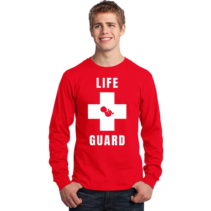 Life Guard Pregnancy Infant Loss Pro Life Stop Abortion Long Sleeve Shirt