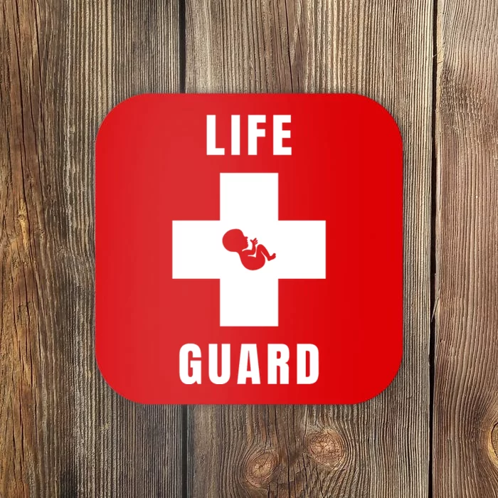 Life Guard Pregnancy Infant Loss Pro Life Stop Abortion Coaster