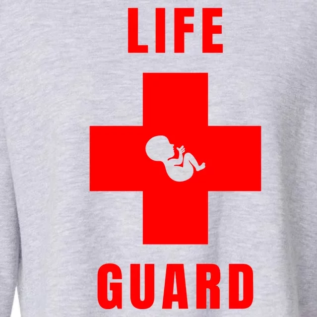 Life Guard Pregnancy Infant Loss Pro Life Stop Abortion Cropped Pullover Crew