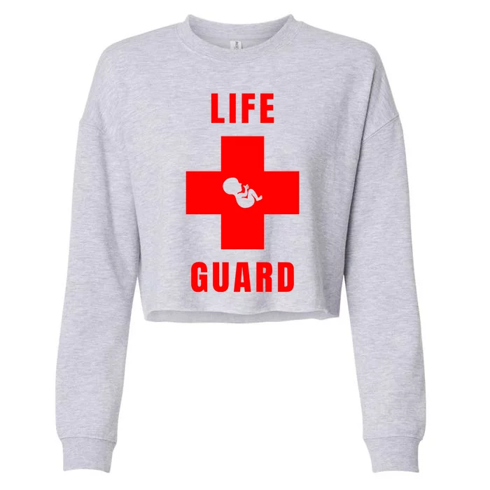 Life Guard Pregnancy Infant Loss Pro Life Stop Abortion Cropped Pullover Crew