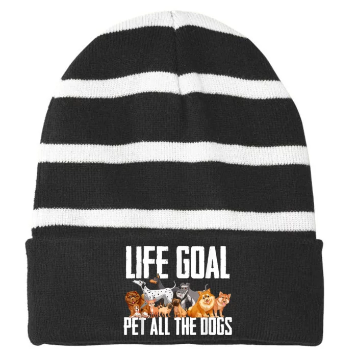 Life Goal Pet All The Dogs Funny Dog Lover Puppy Gifts Striped Beanie with Solid Band