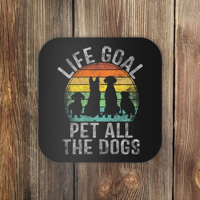 Life Goal Pet All The Dogs Coaster