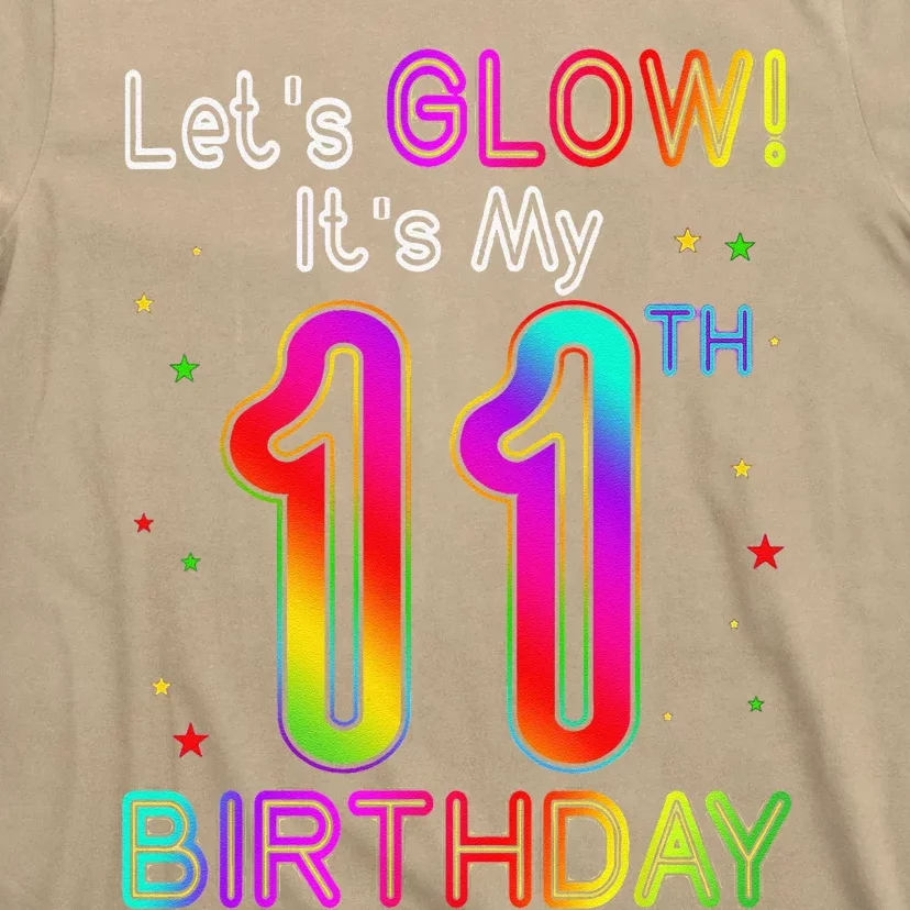 Lets Glow Party Birthday Its My 11th Birthday 11 Years Old T-Shirt