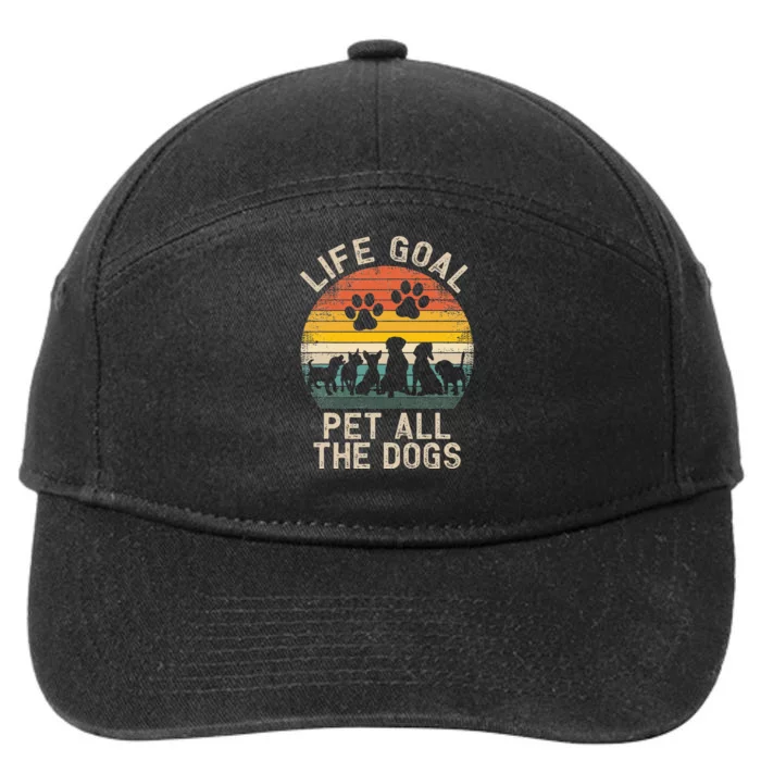 Life Goal Pet All The Dogs Pet Dog Lover 7-Panel Snapback Hat