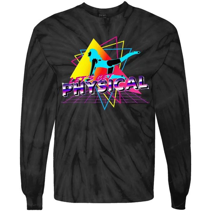 LetS Get Physical Workout Gym Totally Retro 80S Tie-Dye Long Sleeve Shirt