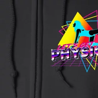 LetS Get Physical Workout Gym Totally Retro 80S Full Zip Hoodie