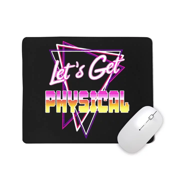 Lets Get Physical Rad 80s Workout Mousepad