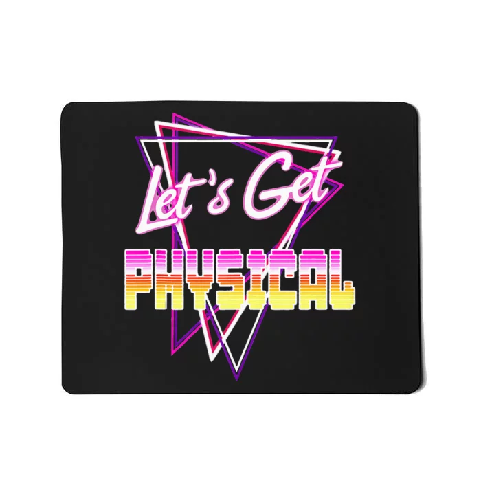 Lets Get Physical Rad 80s Workout Mousepad