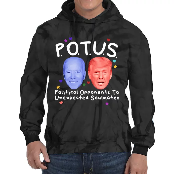 Limited Got Potus Political Opponents To Unexpected Soulmates Tie Dye Hoodie