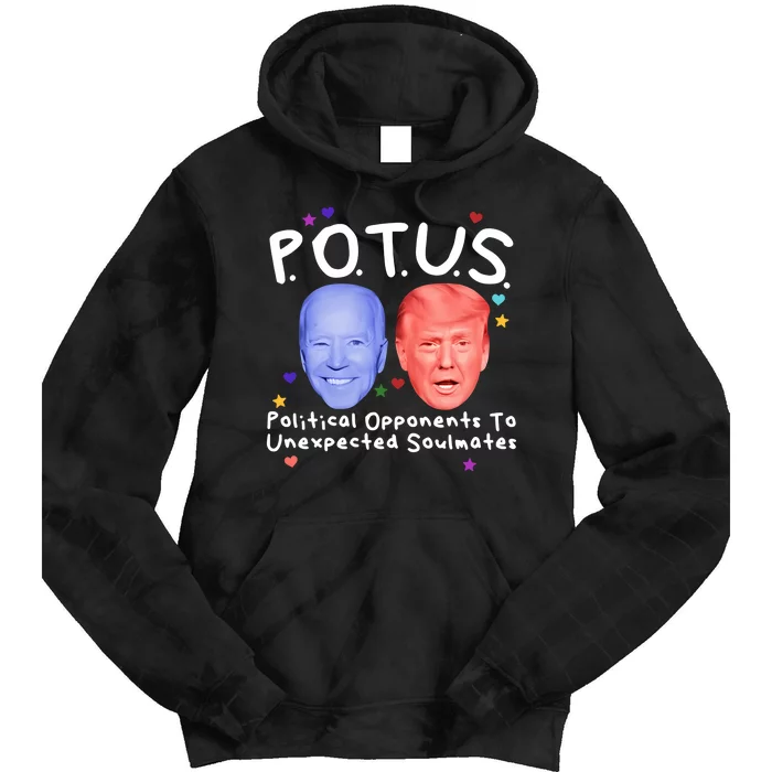 Limited Got Potus Political Opponents To Unexpected Soulmates Tie Dye Hoodie