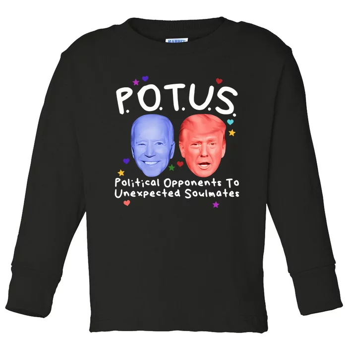 Limited Got Potus Political Opponents To Unexpected Soulmates Toddler Long Sleeve Shirt