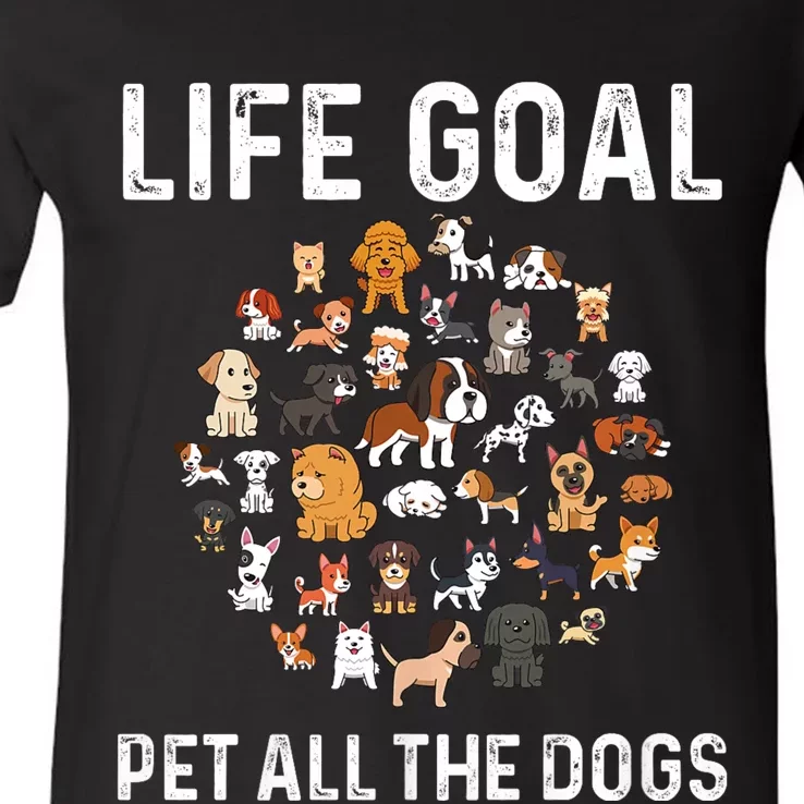 Life Goal Pet All The Dogs Funny Dog Lover Puppy V-Neck T-Shirt